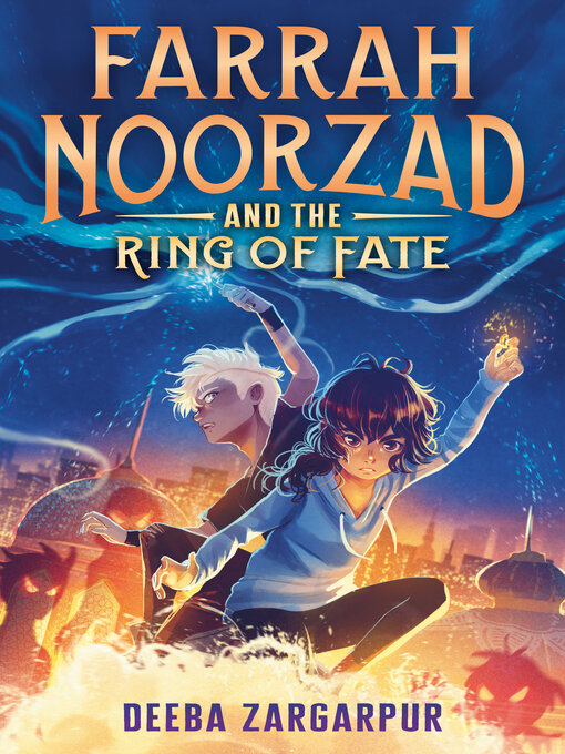 Title details for Farrah Noorzad and the Ring of Fate by Deeba Zargarpur - Available